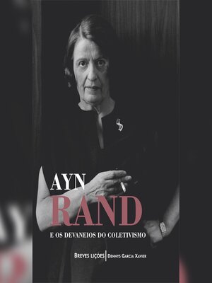 cover image of Ayn Rand e os devaneios do coletivismo